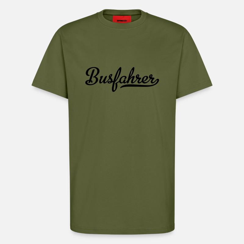Busfahrer - T-Shirt - made by SPREAD - MOSS GREEN
