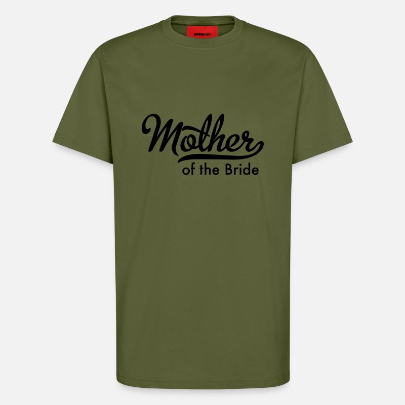 Mutter der Braut - T-Shirt - made by SPREAD - MOSS GREEN