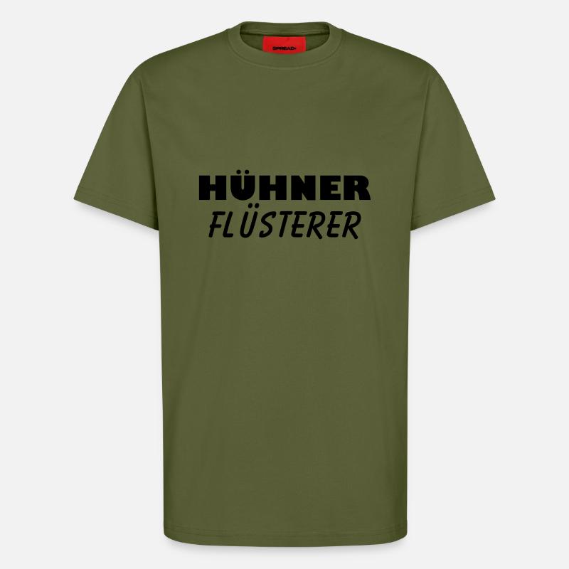 hühner flüsterer - T-Shirt - made by SPREAD - MOSS GREEN