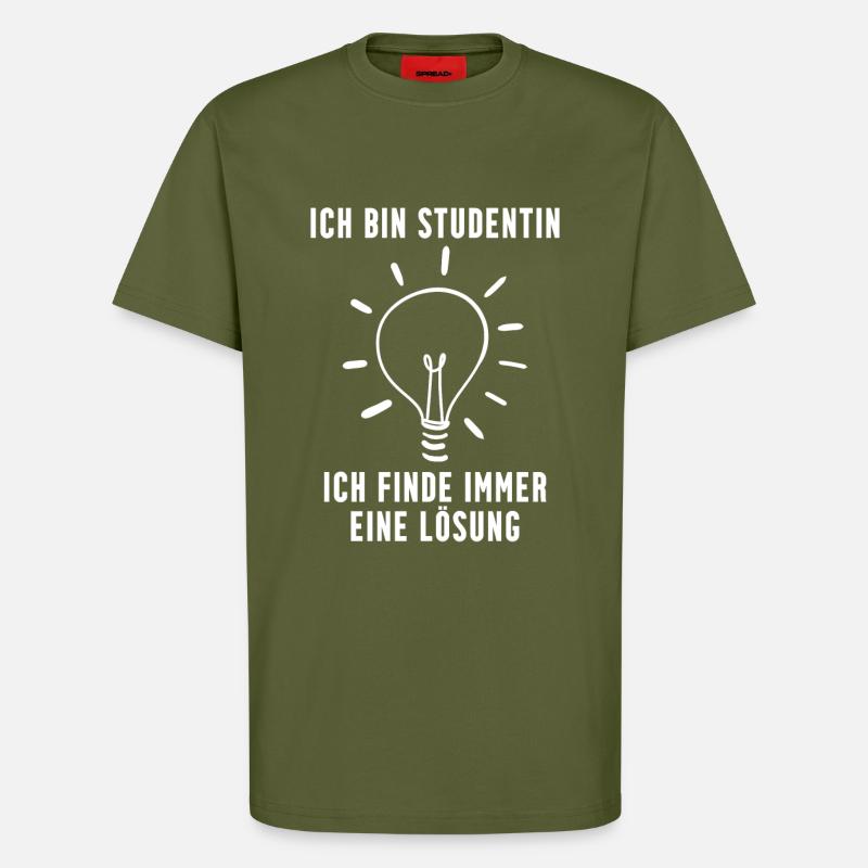 Studentin Geschenk - T-Shirt - made by SPREAD - MOSS GREEN