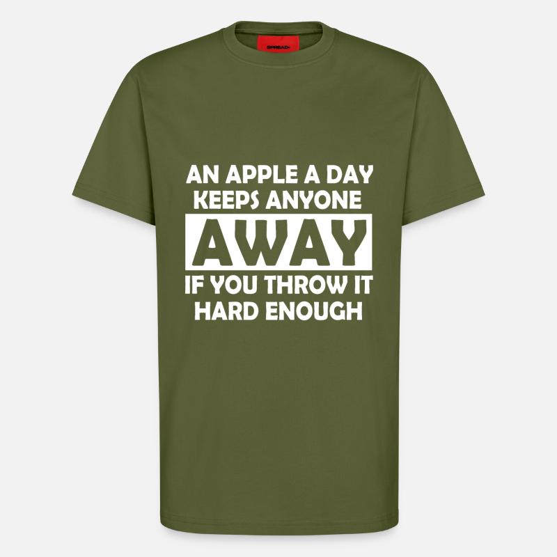 Lustige Sprüche Apfel Sarkasmus Geschenk - T-Shirt - made by SPREAD - MOSS GREEN