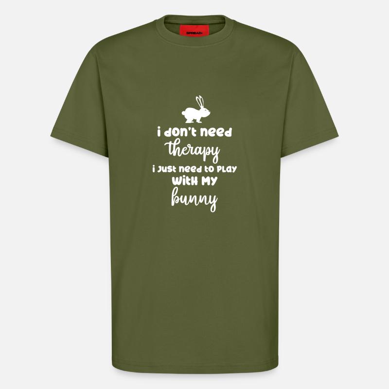 Rabbit - Rabbit - Rabbit owner - Therapy - T-Shirt - made by SPREAD - MOSS GREEN