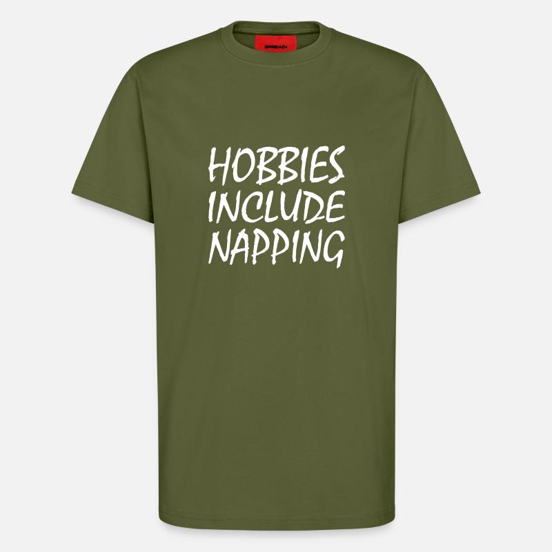 Hobbies include napping - T-shirt bio décontracté fabriqué en UE - MOSS GREEN