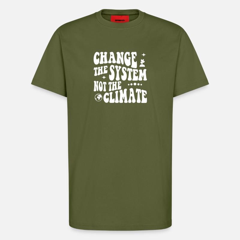 Changer le système, pas le climat - T-shirt bio décontracté fabriqué en UE - MOSS GREEN
