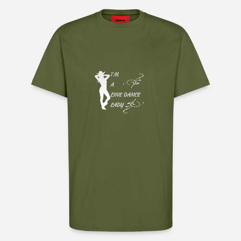 i m a line dancelady - T-Shirt - made by SPREAD - MOSS GREEN