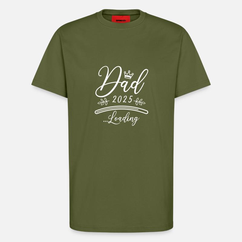 Dad 2025 Loading Papa Saying - T-Shirt - made by SPREAD - MOSS GREEN