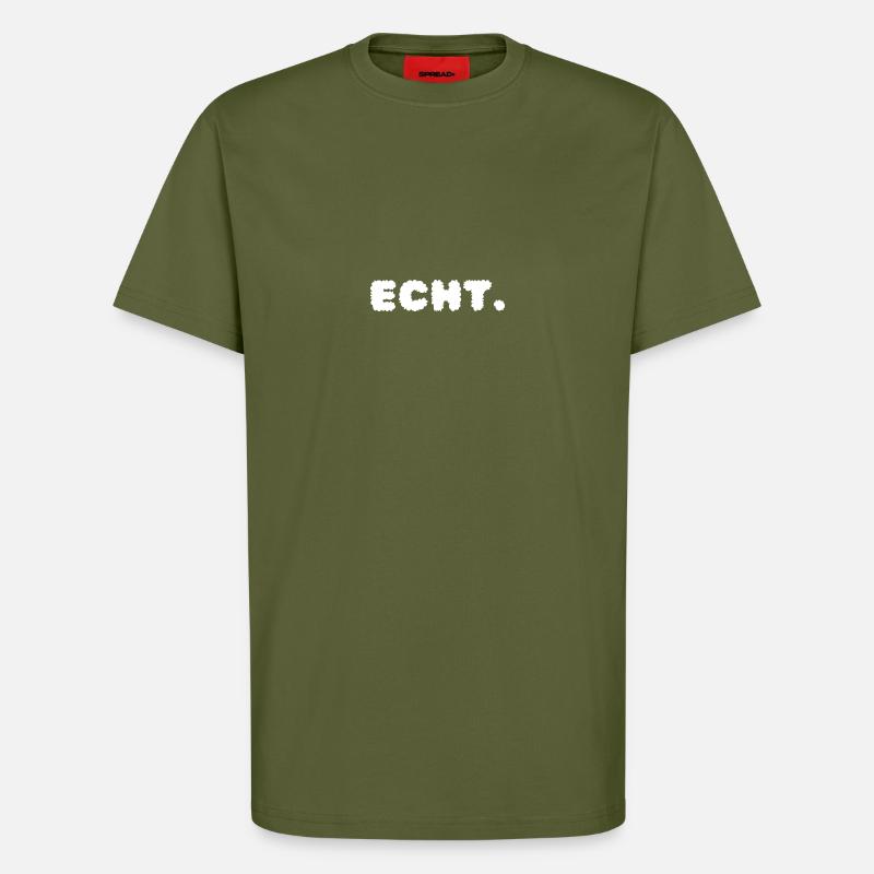 Echt. - T-Shirt - made by SPREAD - MOSS GREEN