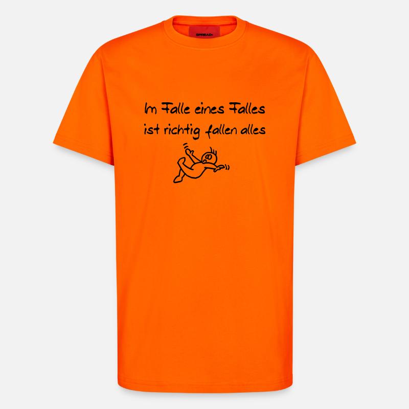 Im Falle eines Falles - T-Shirt - made by SPREAD - SUNSET ORANGE