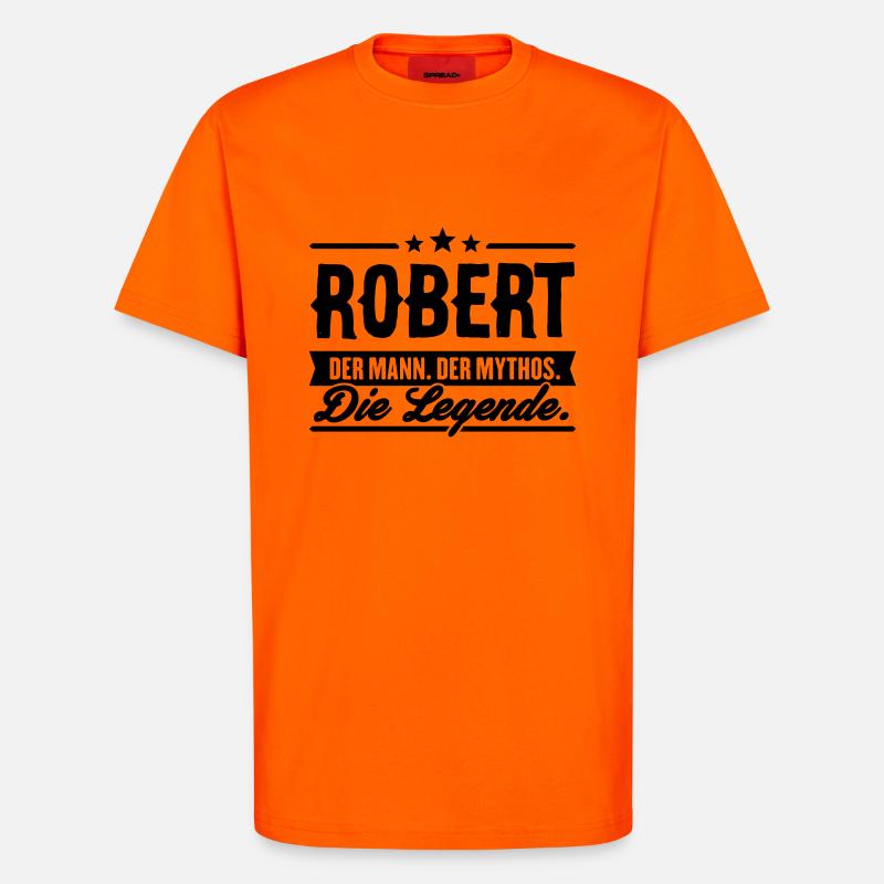 Mann Mythos Legende Robert - T-Shirt - made by SPREAD - SUNSET ORANGE