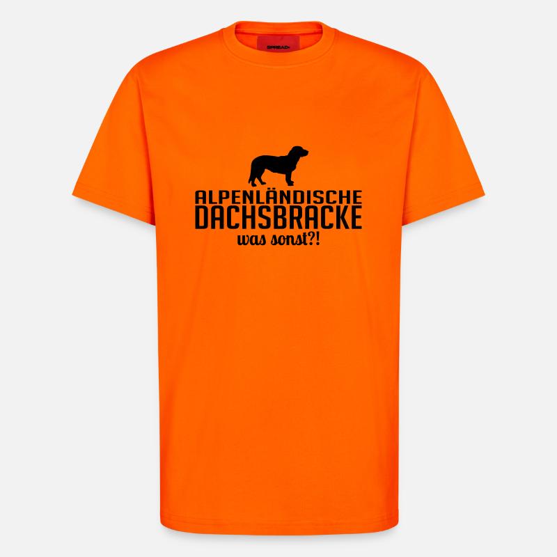 ALPENLÄNDISCHE DACHSBRACKE was sonst - T-Shirt - made by SPREAD - SUNSET ORANGE