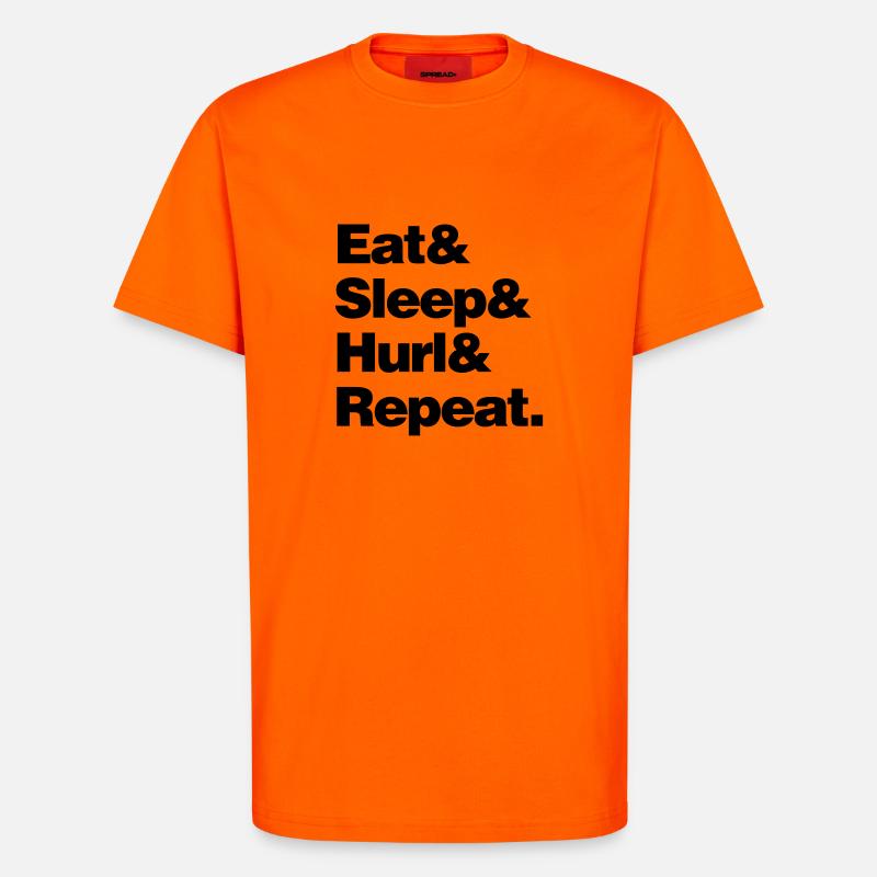 eat sleep hurl and repeat - T-Shirt - made by SPREAD - SUNSET ORANGE
