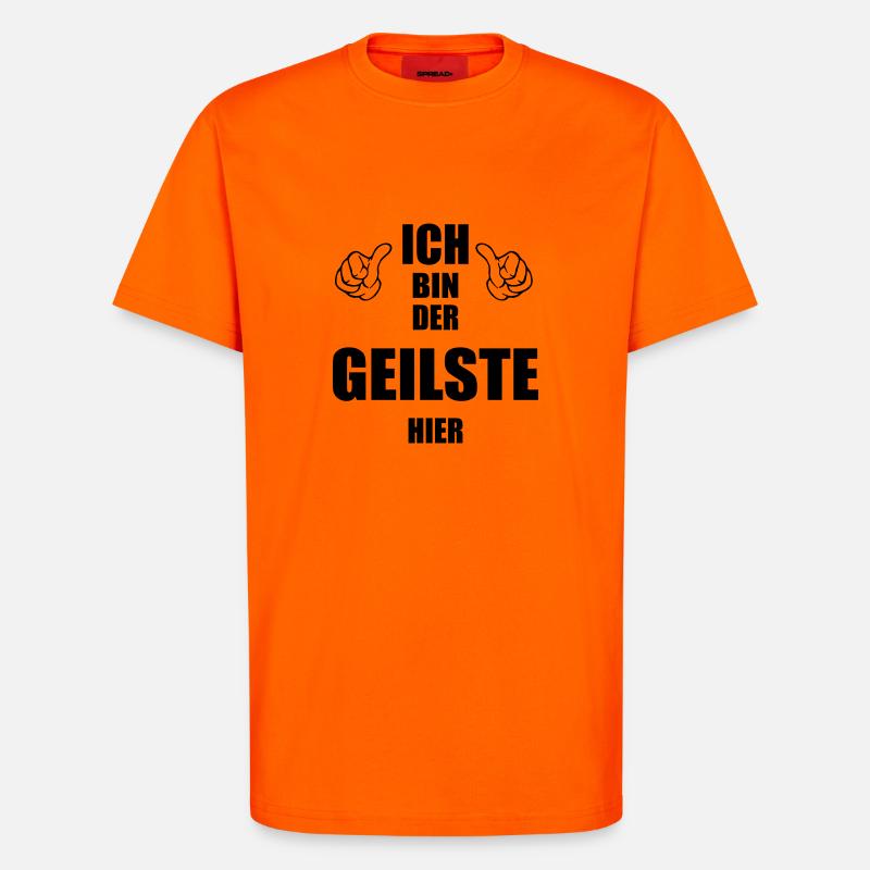 der geilste hier - T-Shirt - made by SPREAD - SUNSET ORANGE