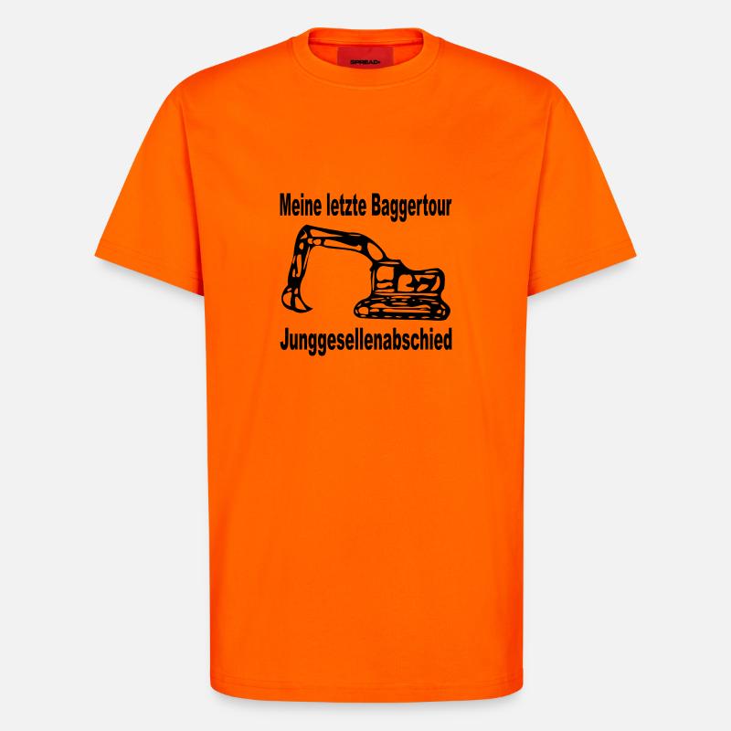 Junggesellenabschied - Einmal noch baggern - T-Shirt - made by SPREAD - SUNSET ORANGE