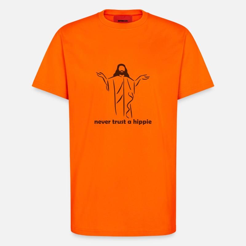 Never trust a Hippie - T-Shirt - made by SPREAD - SUNSET ORANGE