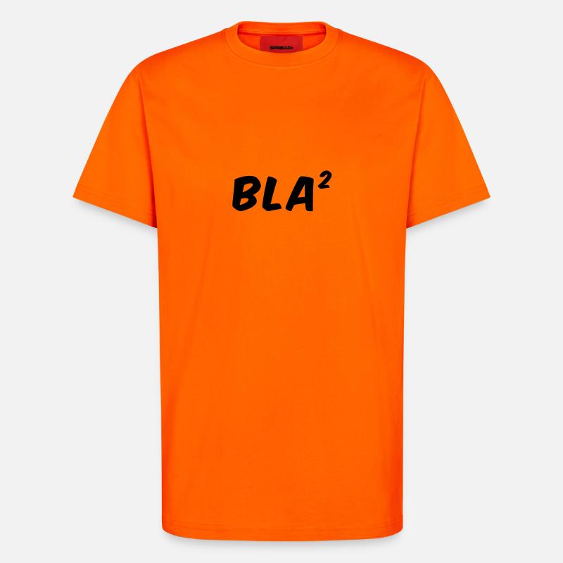 Bla Bla - Bla ² - T-Shirt - made by SPREAD - SUNSET ORANGE