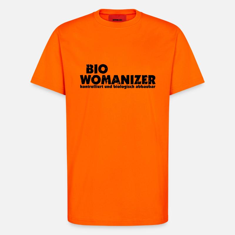 bio womanizer - T-Shirt - made by SPREAD - SUNSET ORANGE