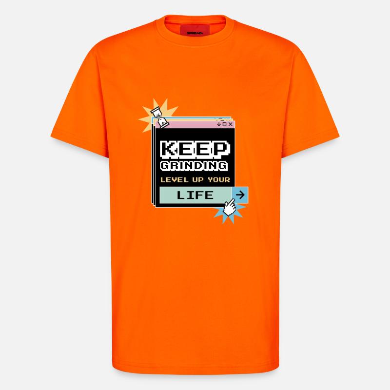 Keep Grinding Daily Motivation Perseverance - T-Shirt - made by SPREAD - SUNSET ORANGE