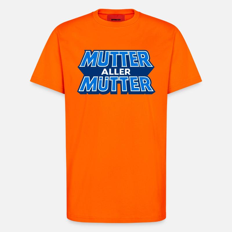 Mutter Aller Mutter Schriftzug Design - T-Shirt - made by SPREAD - SUNSET ORANGE