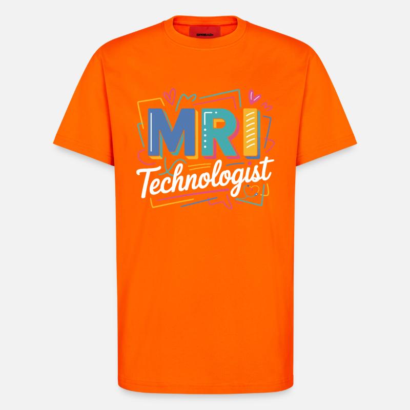 MRI Technologist Farbexplosion - T-Shirt - made by SPREAD - SUNSET ORANGE