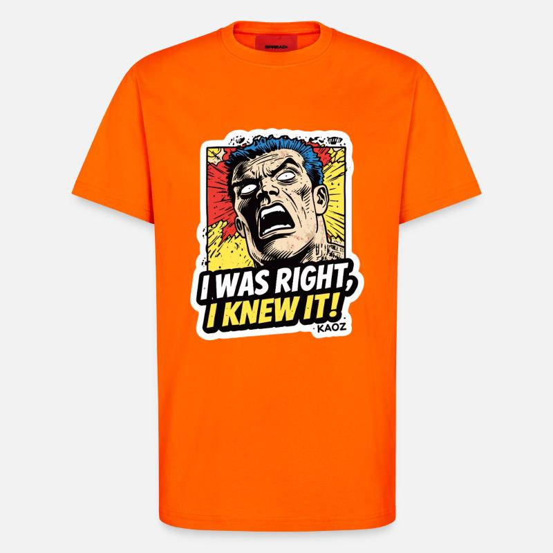 J’avais raison, je le savais, comique - T-shirt bio décontracté fabriqué en UE - SUNSET ORANGE