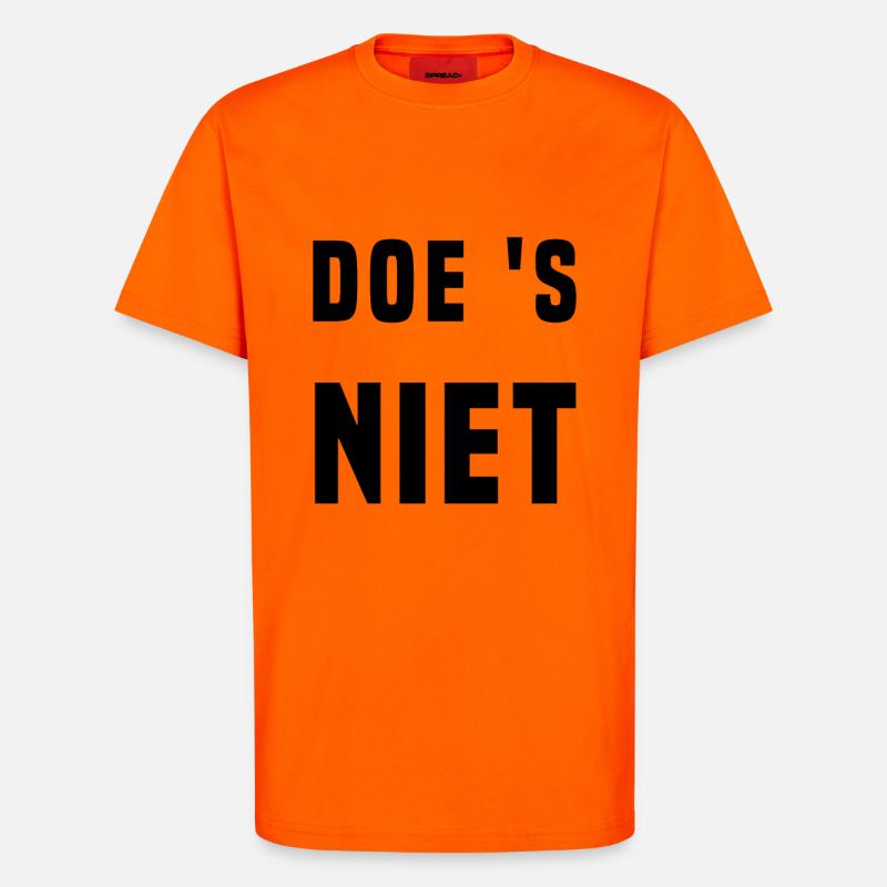 Nicht tun (lustiger Text) - T-Shirt - made by SPREAD - SUNSET ORANGE