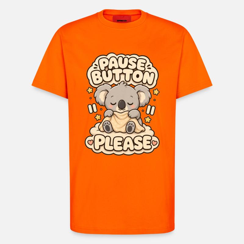 Pause Button Please Koala - T-Shirt - made by SPREAD - SUNSET ORANGE