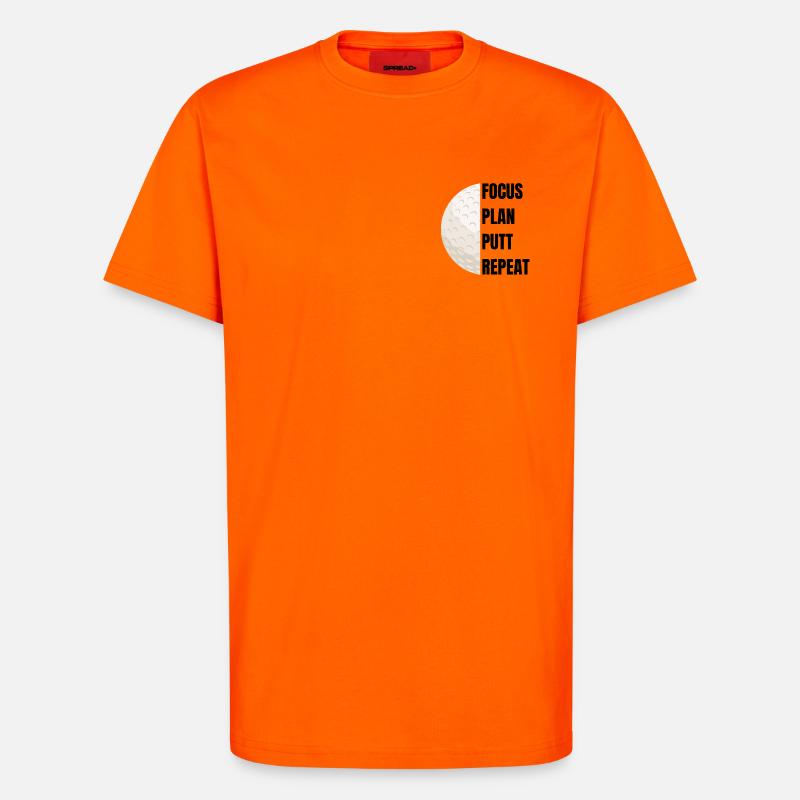 Focus Plan Putt Repeat – Golfslogan - T-Shirt - made by SPREAD - SUNSET ORANGE