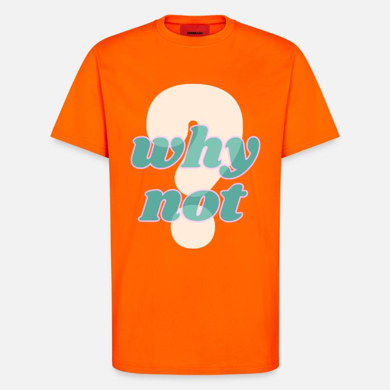Pourquoi pas un design de déclaration - T-shirt bio décontracté fabriqué en UE - SUNSET ORANGE