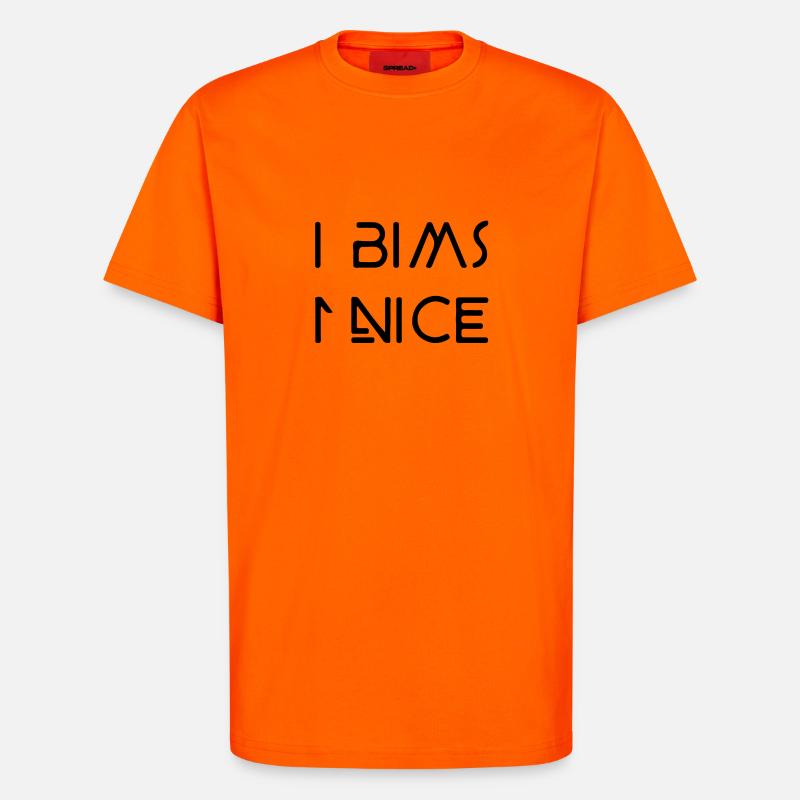 i Bims 1 nice - T-Shirt - made by SPREAD - SUNSET ORANGE