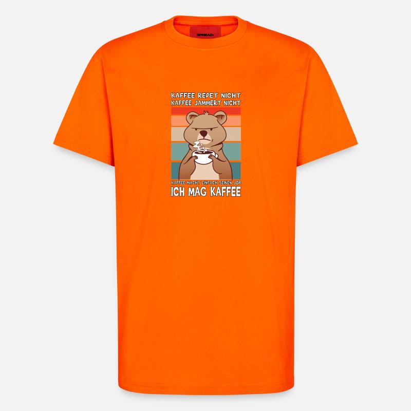 Lustige Morgenmuffel Kaffee Sprüche  - T-Shirt - made by SPREAD - SUNSET ORANGE