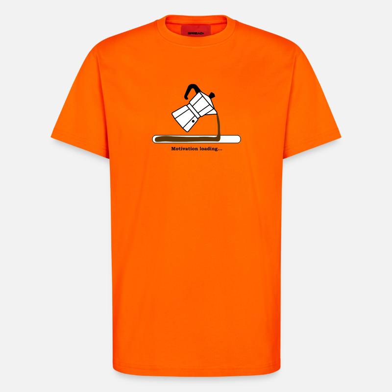 Motivation Loading with Coffee - T-Shirt - made by SPREAD - SUNSET ORANGE