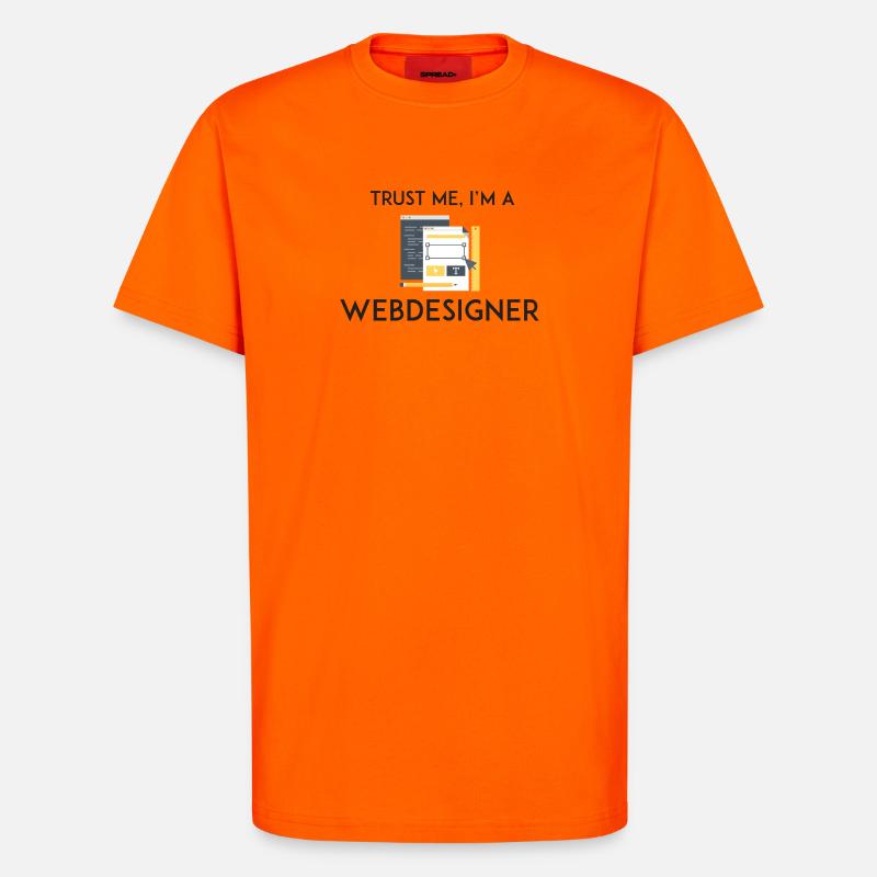 Vertrau mir, ich bin Webdesigner - T-Shirt - made by SPREAD - SUNSET ORANGE