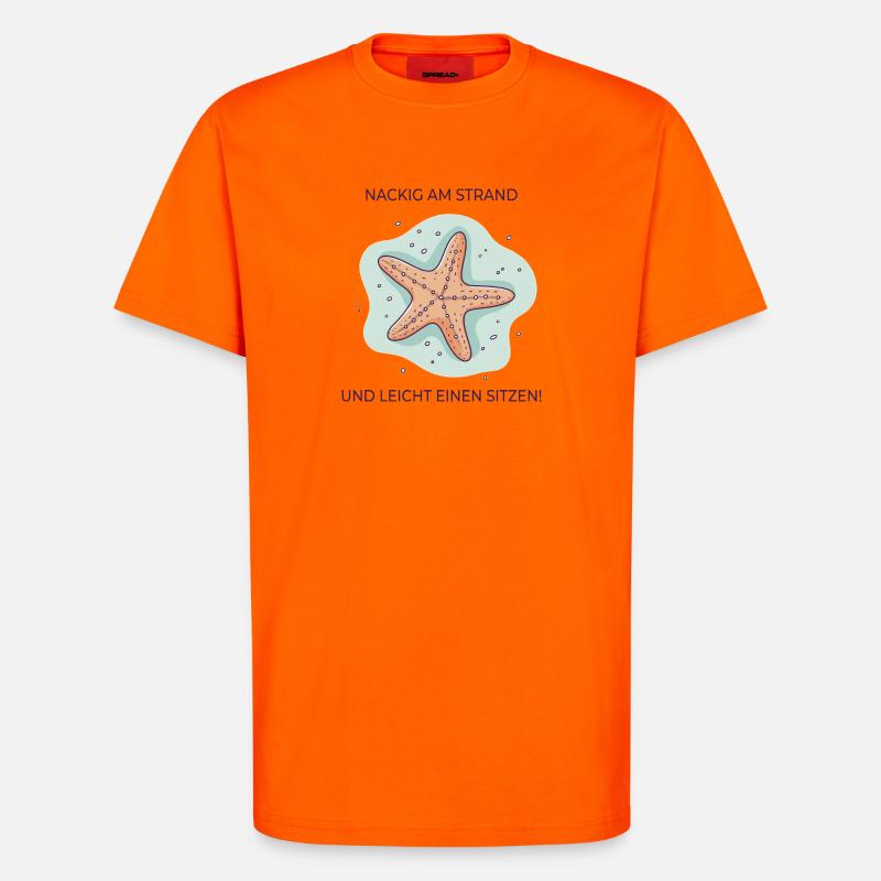 Nackig am Strand – Lustiger Seestern Spruch - T-Shirt - made by SPREAD - SUNSET ORANGE