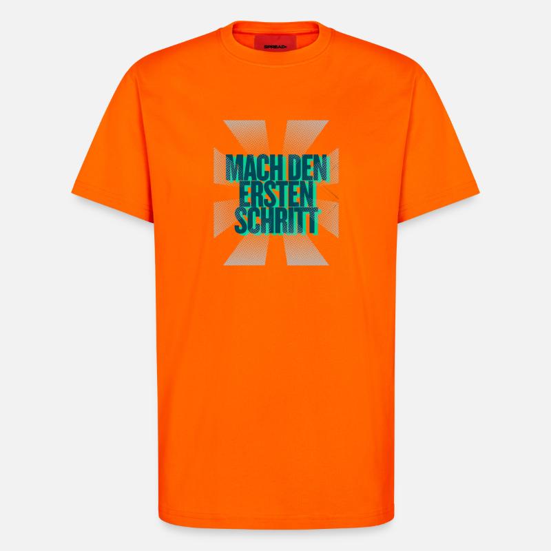 Mach den ersten Schritt – Mut Statement - T-Shirt - made by SPREAD - SUNSET ORANGE