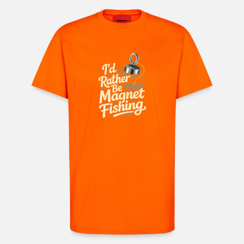 I'd rather magnet fish - T-Shirt - made by SPREAD - SUNSET ORANGE