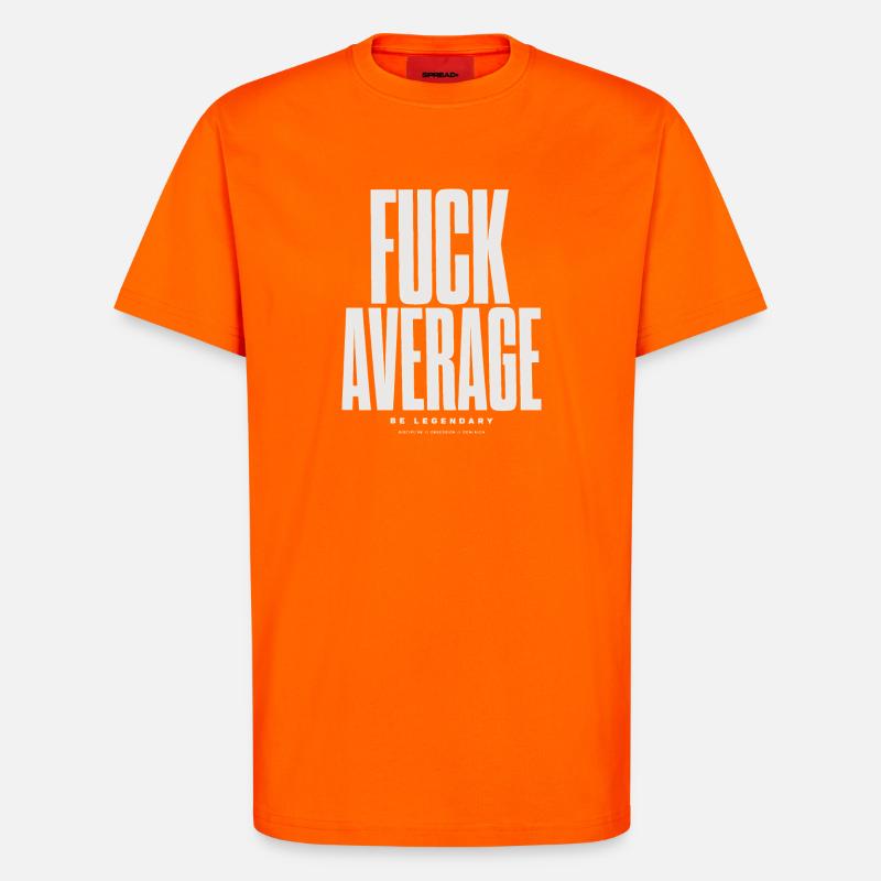 Sei mutig, nicht durchschnittlich - T-Shirt - made by SPREAD - SUNSET ORANGE