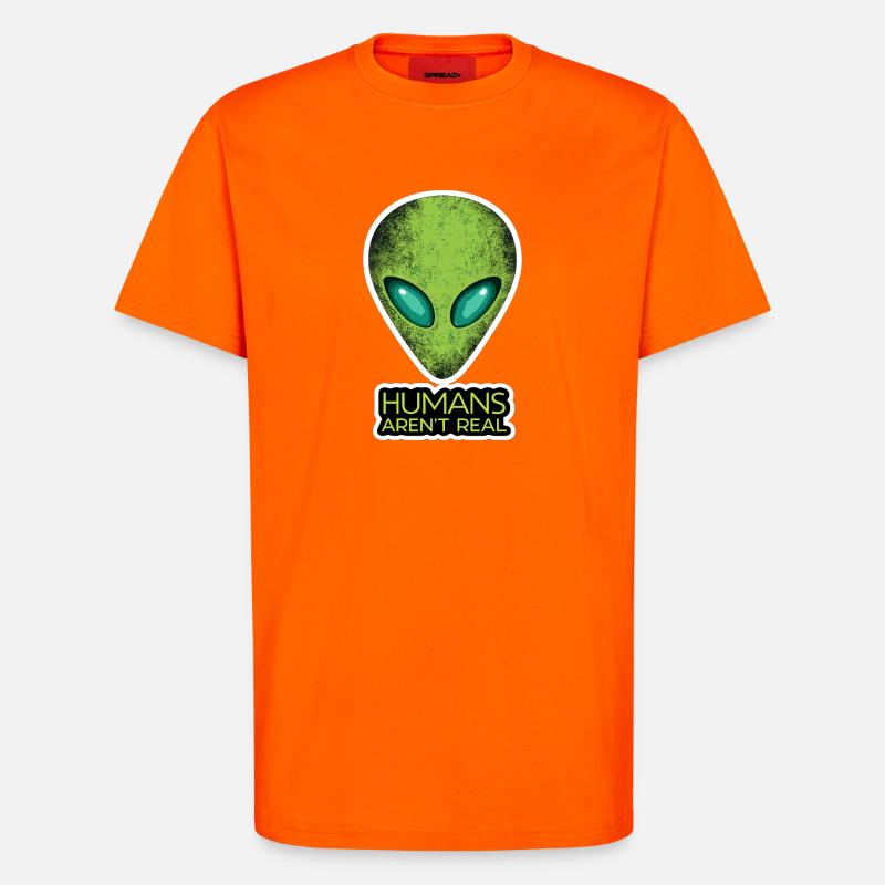 Alien Gesicht Humans Aren't Real - T-Shirt - made by SPREAD - SUNSET ORANGE