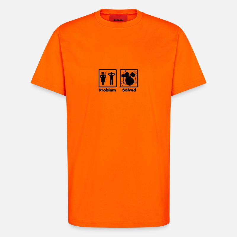 problem solved DRUMMER DRUMS drums - T-Shirt - made by SPREAD - SUNSET ORANGE