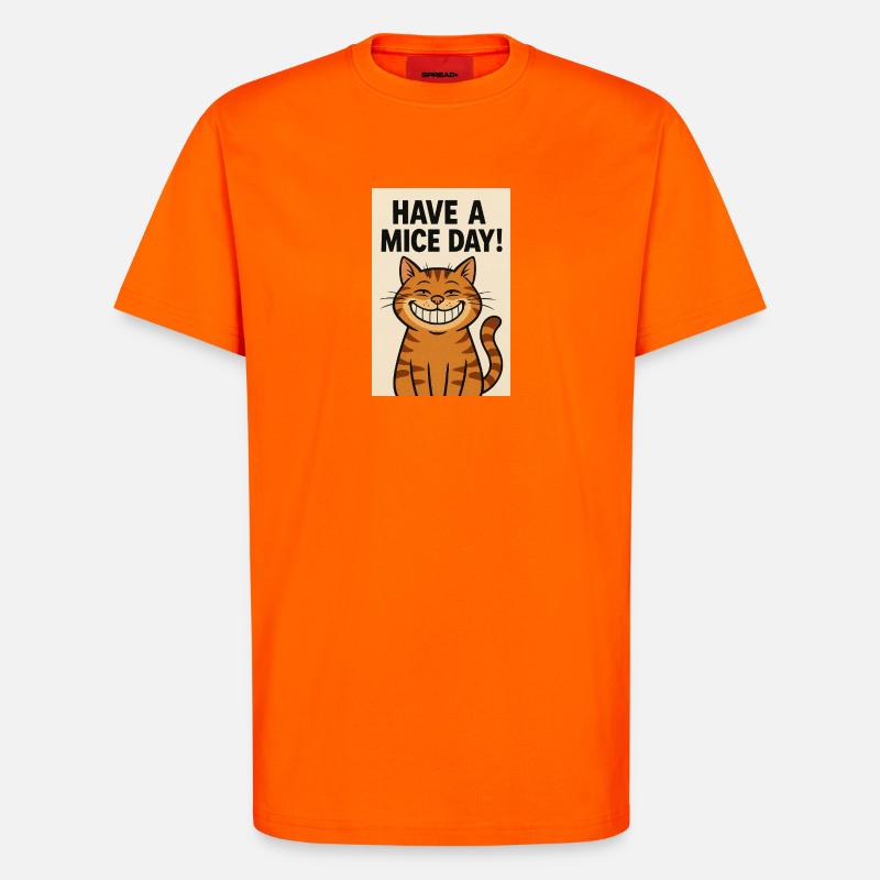 Have a Mice Day Katzenlachen - T-Shirt - made by SPREAD - SUNSET ORANGE