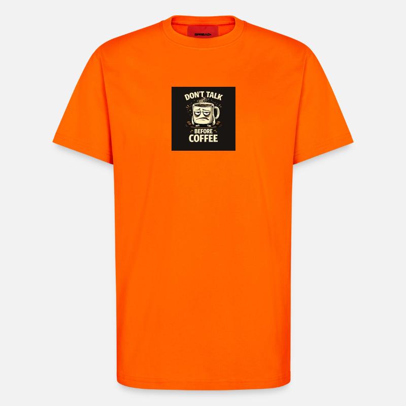 Ne parle pas avant le café - T-shirt bio décontracté fabriqué en UE - SUNSET ORANGE