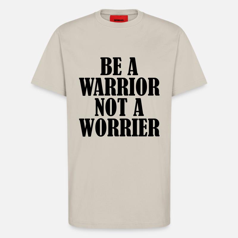 Be a Warrior - T-Shirt - made by SPREAD - WARM CLAY