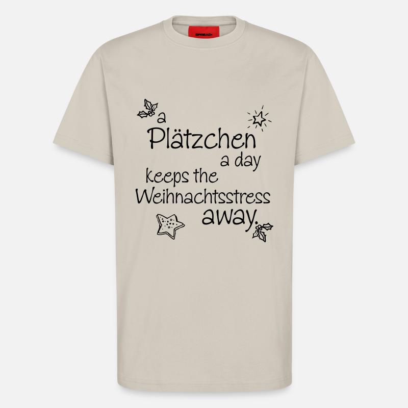 Plätzchen Weihnachtsstreß - T-Shirt - made by SPREAD - WARM CLAY