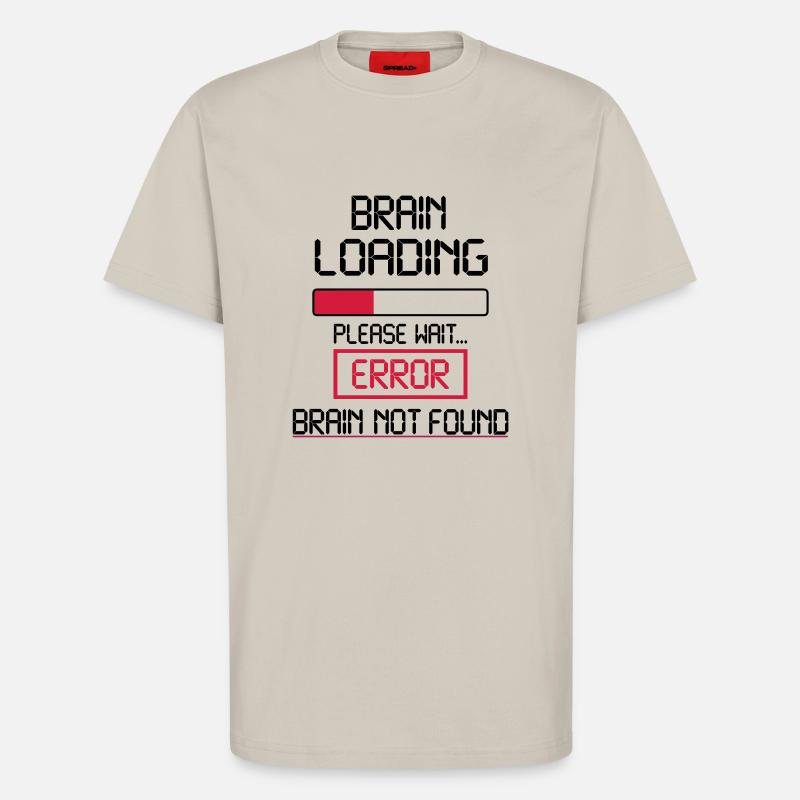 brain loading error - T-shirt bio décontracté fabriqué en UE - WARM CLAY