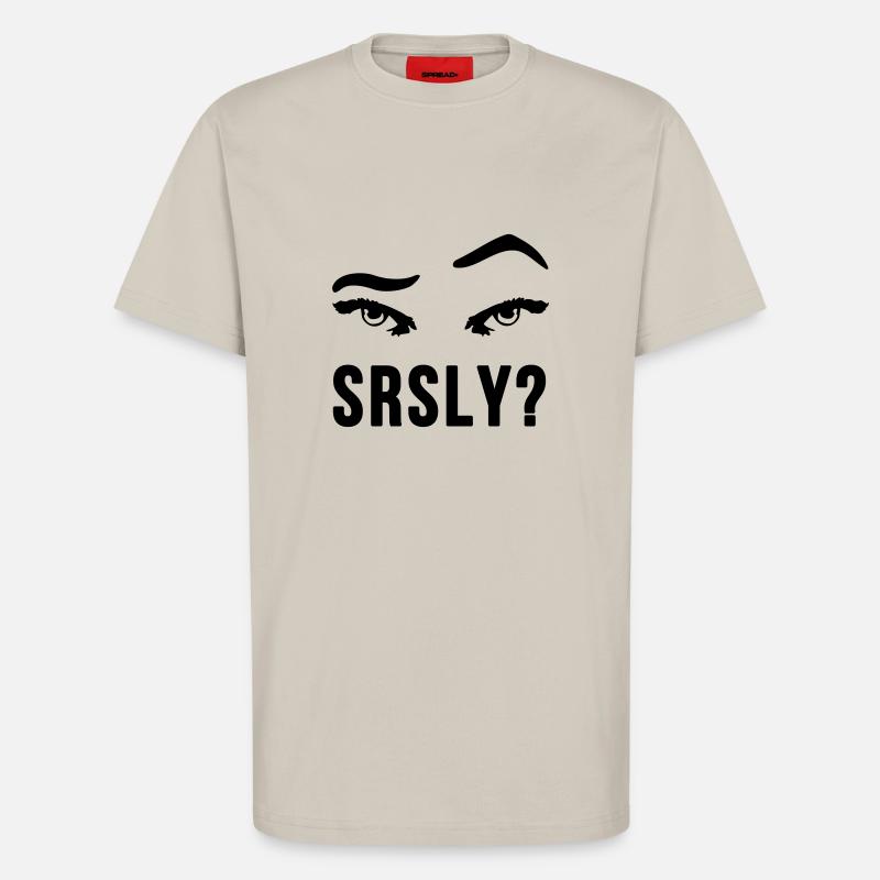 Seriously Seriously skeptical eyebrow gift - T-Shirt - made by SPREAD - WARM CLAY
