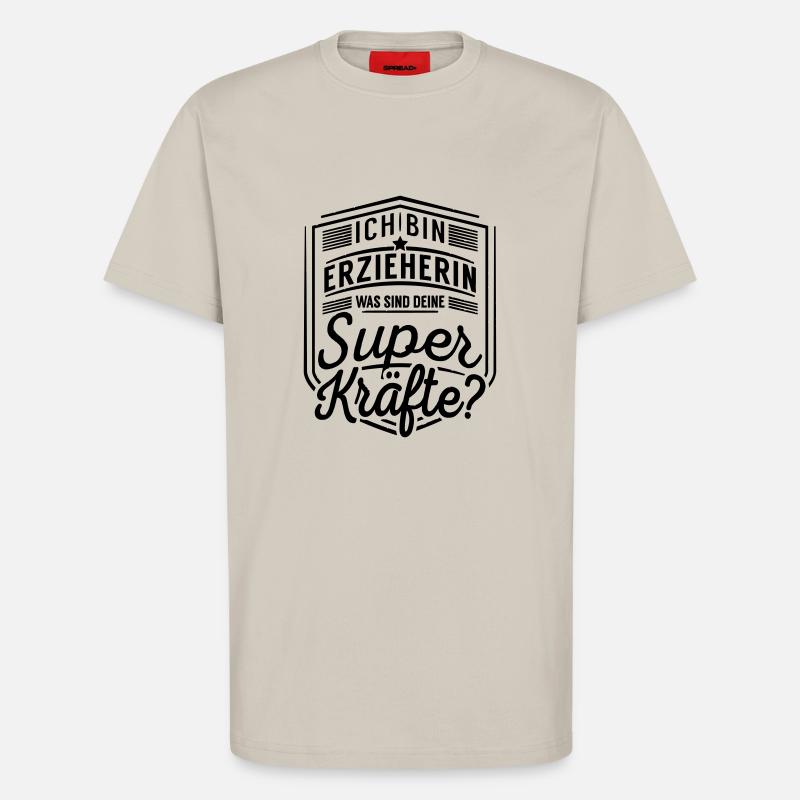 Erzieherin - Superkräfte - T-Shirt - made by SPREAD - WARM CLAY