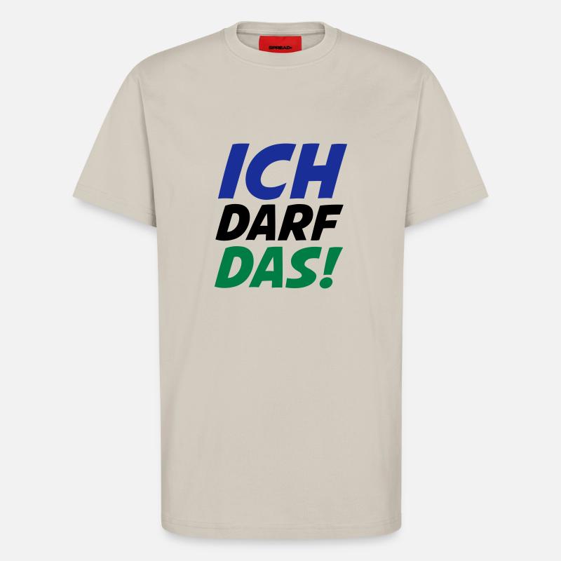 ich_darf_das_02 - T-Shirt - made by SPREAD - WARM CLAY