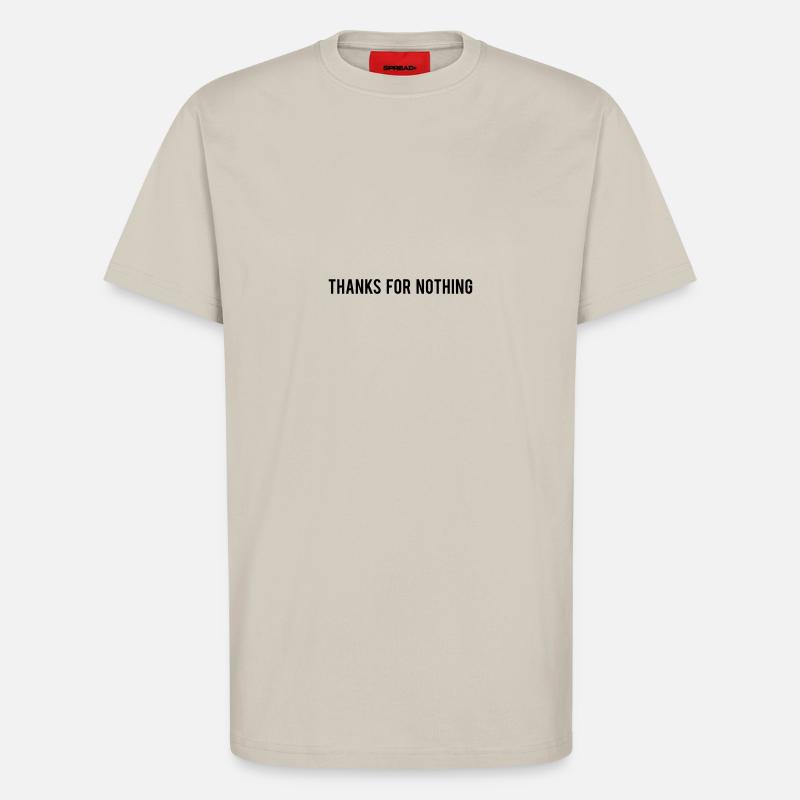 Thanks For Nothing - T-Shirt - made by SPREAD - WARM CLAY