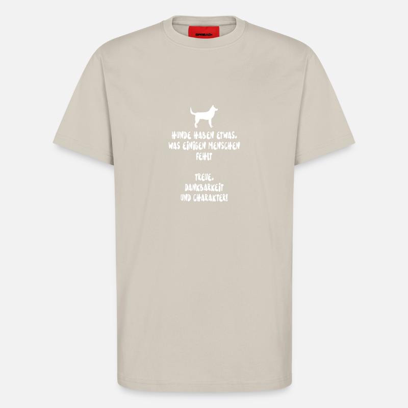 Hunde Spruch - T-Shirt - made by SPREAD - WARM CLAY