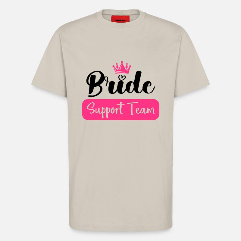 Bride Support Team - T-Shirt - made by SPREAD - WARM CLAY