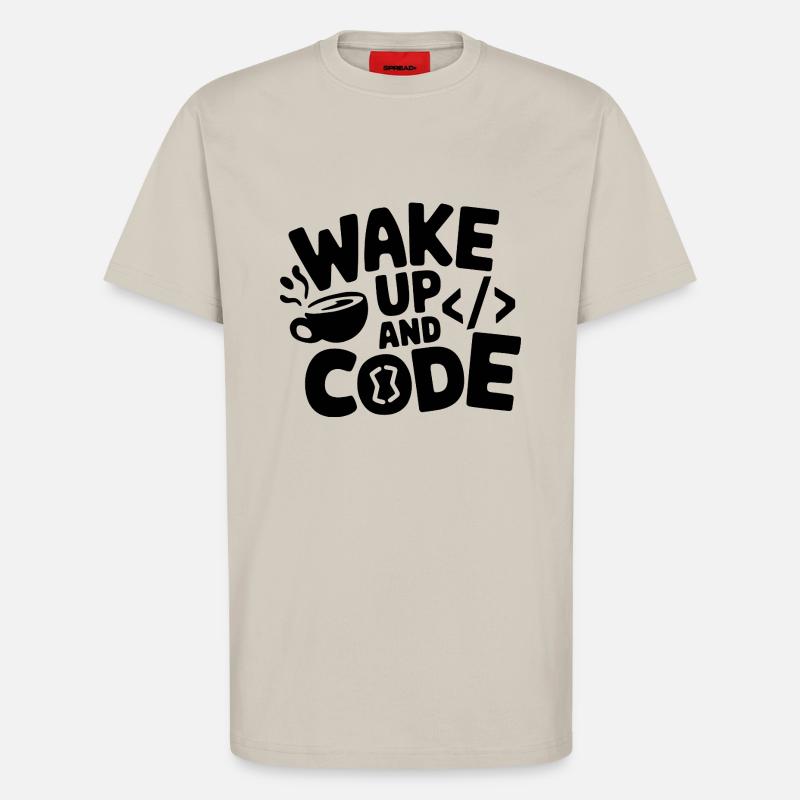 Aufwachen und Programmieren - T-Shirt - made by SPREAD - WARM CLAY